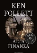 Ken Follett - Alta finanza (2012)