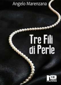 Angelo Marenzana – Tre fili di perle (2018)