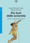Alberto Oliverio, Anna Oliverio Ferraris - Più forti delle avversità (2014)