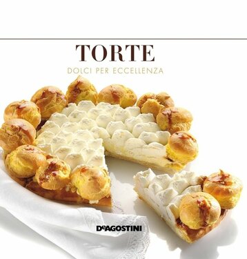 AA.VV. – Torte. Dolci per eccellenza (2012)
