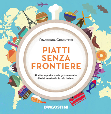 Francesca Cosentino – Piatti senza frontiere (2015)