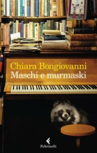 Chiara Bongiovanni – Maschi e murmaski (2021)