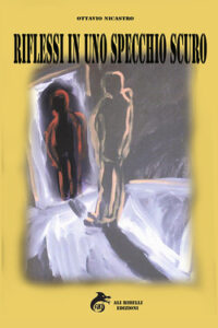 Ottavio Nicastro – Riflessi in uno specchio scuro (2021)