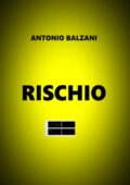 img Antonio Balzani - Rischio (2018)
