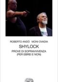 Roberto Andò, Moni Ovadia - Shylock (2014)