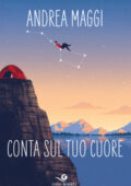 Andrea Maggi - Conta sul tuo cuore (2021)