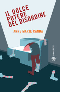 Anne Marie Canda – Il dolce potere del disordine (2021)