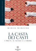 Marco Marzano - La casta dei casti (2021)