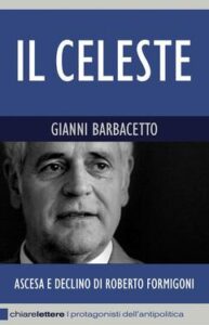 Gianni Barbacetto – Il Celeste (2012)