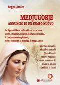 img Beppe Amico – Medjugorje. Annuncio di un nuovo tempo (2018)