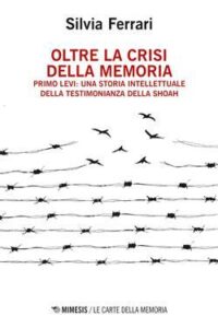 Silvia Ferrari – Oltre la crisi della memoria (2021)