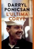 Darryl Ponicsan - L'ultima corvè (2019)
