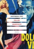 Goffredo Fofi - Fellini anarchico (2020)