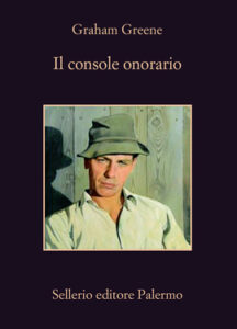 Graham Greene – Il console onorario (2019)