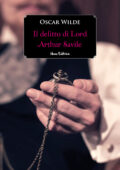 Oscar Wilde - Il delitto di Lord Arthur Savile (2021)