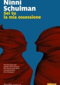 Ninni Schulman - Sei tu la mia ossessione (2021)
