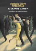Francis Scott Fitzgerald - Il grande Gatsby. Ediz. illustrata (2021)