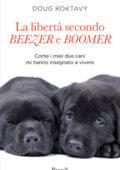 Doug Koktavy - La libertà secondo Beezer e Boomer (2011)