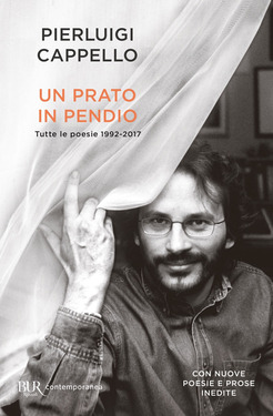 Pierluigi Cappello – Un prato in pendio (2018)