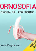 Simone Regazzoni - Pornosofia꞉ Filosofia del pop porno (2021) (mp3 - 128 kbps)