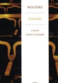 Molière,  Luigi Lunari - Commedie (2013)