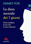 img Emmet Fox - La dieta mentale dei sette giorni (2014)