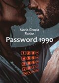 Maria Grazia Florian - Password 1990 (2020)