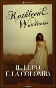 Kathleen E. Woodiwiss – Il Lupo e La Colomba (1998)
