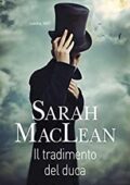 Sarah Maclean - Il riscatto degli illegittimi Vol. 3. Il tradimento del duca (2021)