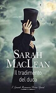 Sarah Maclean – Il riscatto degli illegittimi Vol. 3. Il tradimento del duca (2021)
