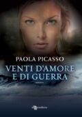 Paola Picasso - Venti d'amore e di guerra (2013)