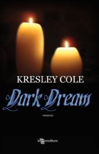 Kresley Cole – Immortals after dark Vol. 6. Dark dream (2012)