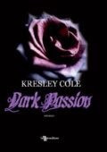 Kresley Cole - Immortals after dark Vol. 3. Dark Passion (2013)