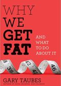 img Gary Taubes - Why We Get Fat: And What to Do About It (2010)