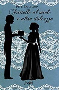 Pitti Duchamp – Frittelle al miele e altre dolcezze (2019)