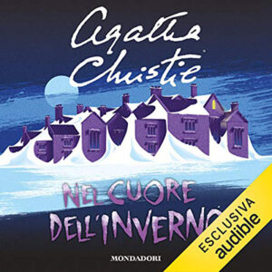 Agatha Christie – Nel cuore dell’inverno (2021) (mp3 – 128 kbps)