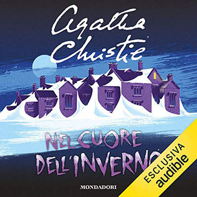 Agatha Christie – Nel cuore dell’inverno (2021) (mp3 – 128 kbps)