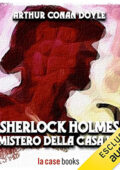 Arthur Conan Doyle - Sherlock Holmes e il mistero della casa vuota (2021) (mp3 - 256 kbps)
