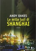 img Andy Oakes - Le mille luci di Shanghai (2007)