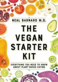 img Neal D Barnard - The Vegan Starter Kit: Everything You Need to Know About Plant-Based Eating (E