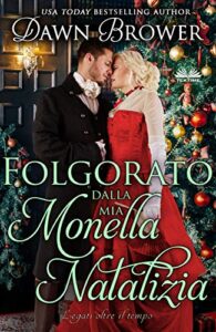 Dawn Brower – Folgorato dalla mia Monella Natalizia (2020)
