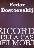 img Fëdor Dostoevskij - Ricordi della casa dei morti (2014) mp3 128kbps