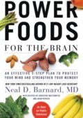img Neal D Barnard - Power Foods for the Brain: An Effective 3-Step Plan to Protect Your Mind and S