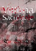 Karen Ann Hopkins - I segreti di Serenity’s Plain Vol. 1. Vittima sacrificale (2020)