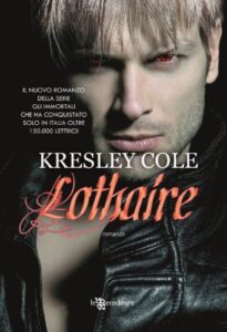 Kresley Cole – Immortals after dark Vol. 11. Lothaire (2013)