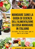 img Charlie Mason - Mangiare Sano La guida di Scienza dell