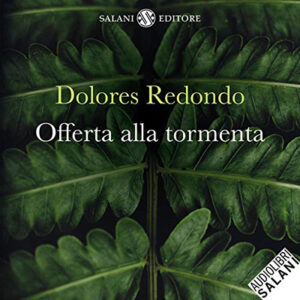 Dolores Redondo – Offerta alla tormenta (2021) (mp3 – 128 kbps)