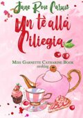img Jane Rose Caruso - Miss Garnette Catharine Book cooking Vol 3.5 Un tè alla ciliegia (2021)