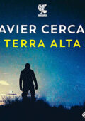 Javier Cercas - Terra alta꞉ La trilogia Terra Alta 1 (2021) (mp3 - 128 kbps)