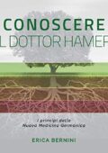 img Erica Bernini - Conoscere il dottor Hamer I principi della Nuova Medicina Germanica (2015) mp3 